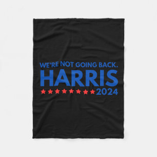 Not Going Back Kamala Harris 2024 Design  Fleece Blanket