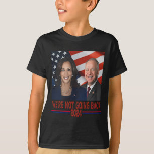 Not Going Back Kamala Harris Tim Walz  T-Shirt