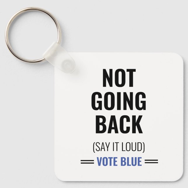 Not Going Back Keychain (Front)
