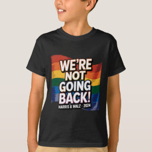Not Going Back Pride - Harris And Wheimer Vote In T-Shirt