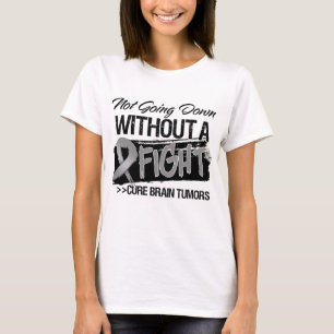 Not Going Down Without a Fight - Brain Tumour T-Shirt