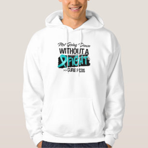 Not Going Down Without a Fight - PCOS Hoodie