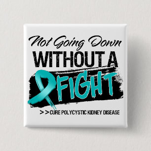 Not Going Down Without a Fight - PKD 2 Inch Square Button