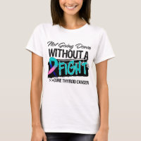 Not Going Down Without a Fight - Thyroid Cancer