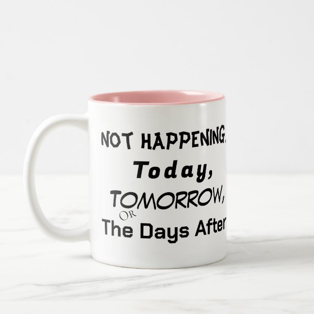 Not Happening Math Probability Procrastination Two-Tone Coffee Mug (Left)