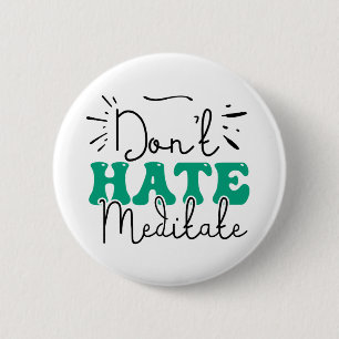 Not Hate Message Design  2 Inch Round Button