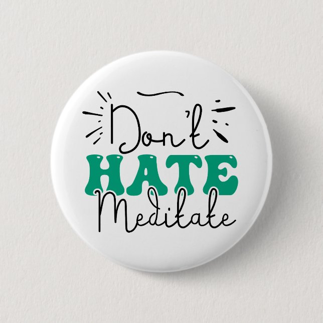 Not Hate Message Design  2 Inch Round Button (Front)