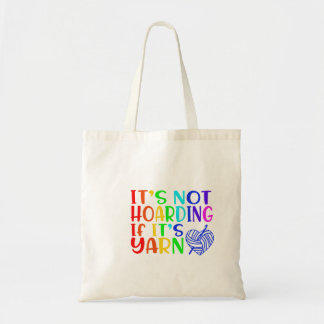 Not Hoarding if it's Yarn (CROCHET) Tote Bag
