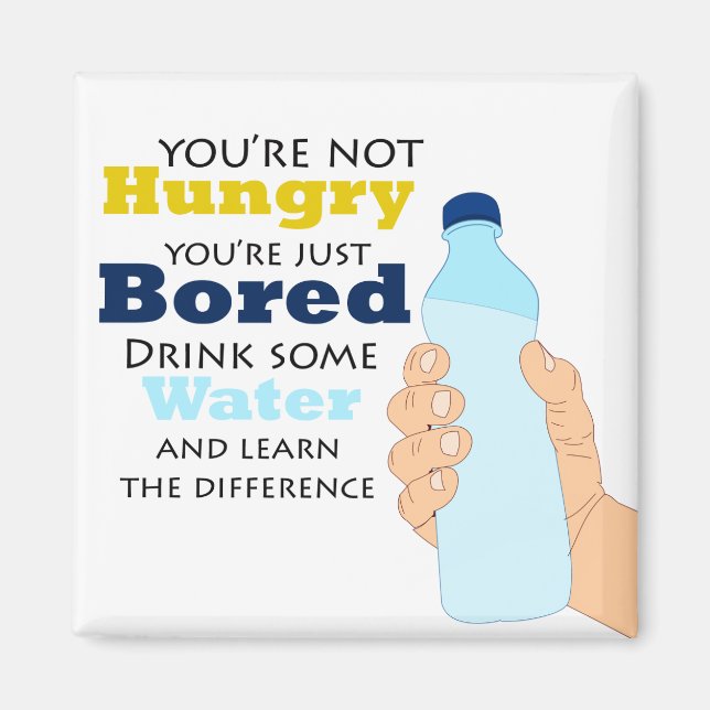 Not Hungry, Just Bored Magnet (Front)