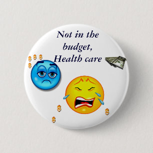 Not in The Budget/Health Care_Button 2 Inch Round Button