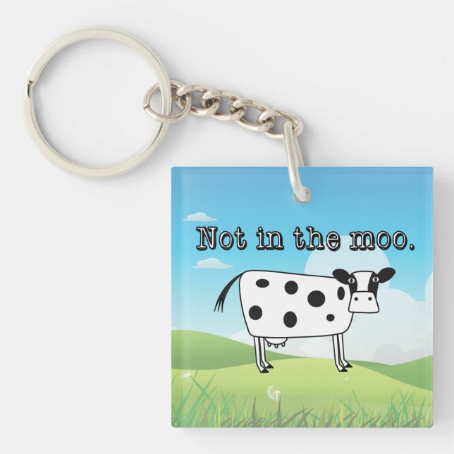 Not in the Moo Keychain (Front)