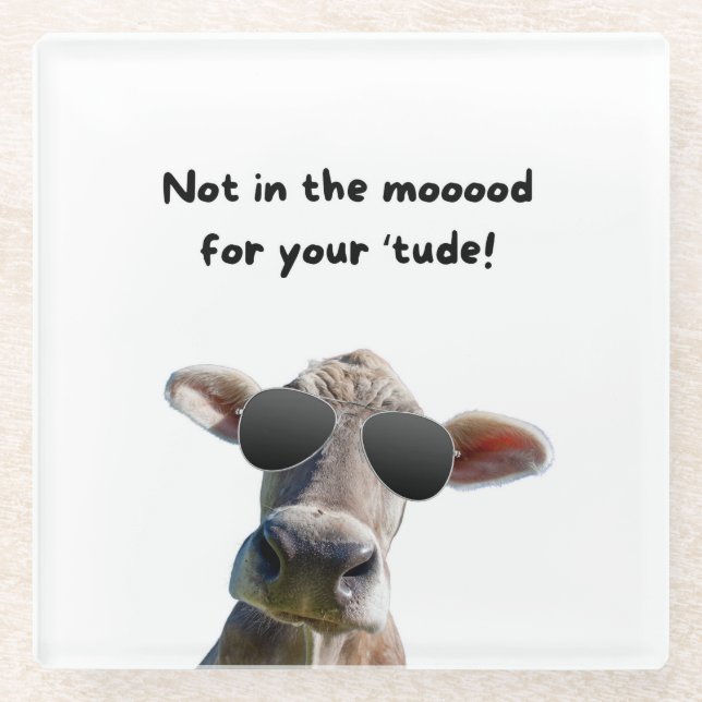 Not In the Mood Cow Glass Coaster (Front)