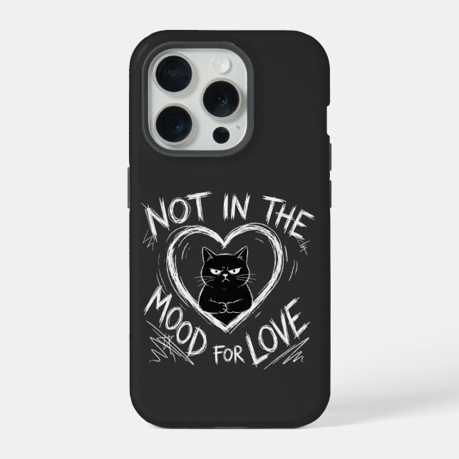 Not In The Mood For Love Grumpy Cat Sarcastic iPhone Case (Back)