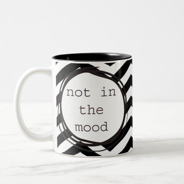 Not in the Mood Two-Tone Coffee Mug (Left)