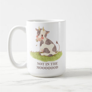 Not in the Mooooood – Cute Baby Cow Design Girly Coffee Mug