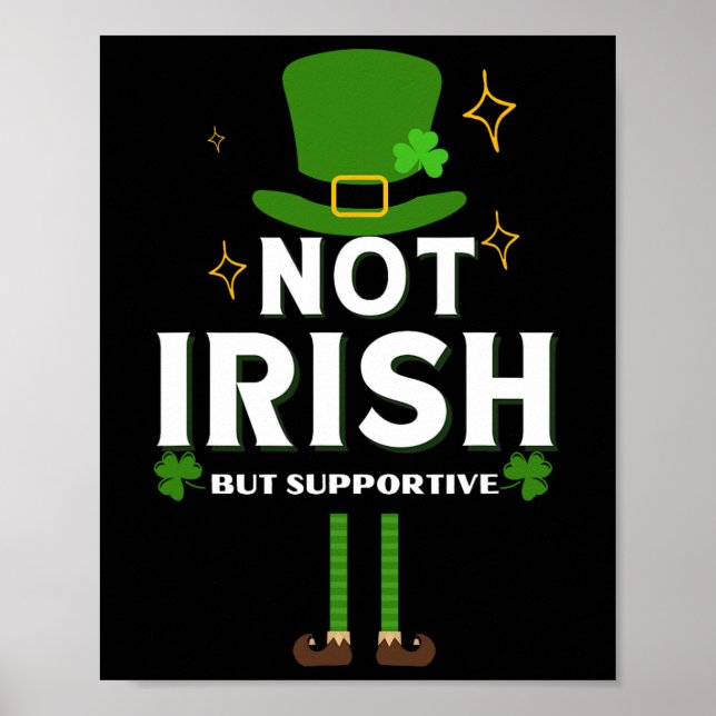 Not Irish But Supportive Fun Irish Pub Crawl St Pa Poster (Front)