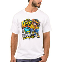 Not Is the Mood – Cool Bear Streetwear Design