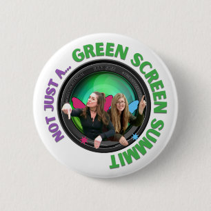 (not just a) Green Screen Summit 2 Inch Round Button