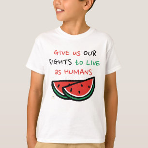 Not Just a Watermelon for Palestine T-Shirt