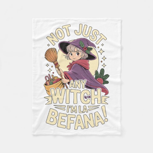 “not Just Any Witch, I’m La Befana” Funny Italian  Fleece Blanket (Front)
