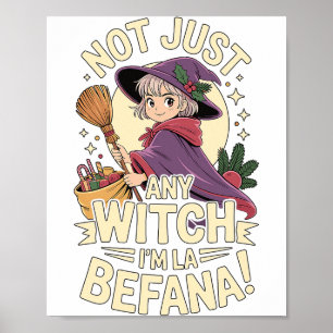 “not Just Any Witch, I’m La Befana” Funny Italian  Poster
