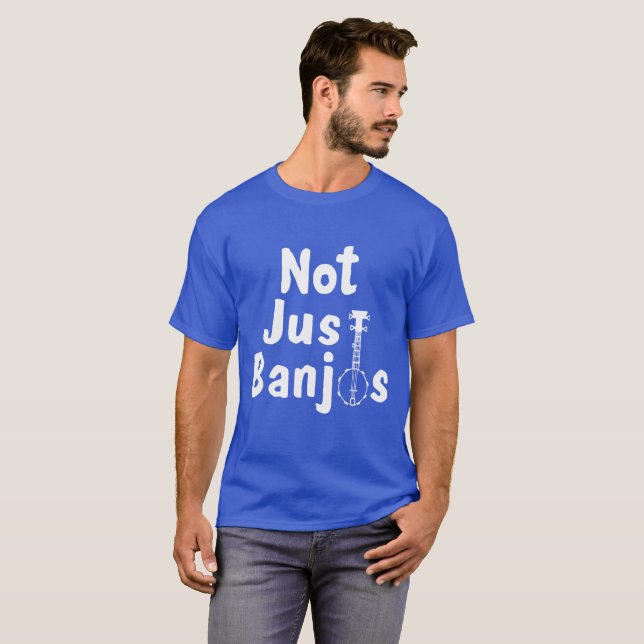 Not Just Banjos Shirt (Front Full)