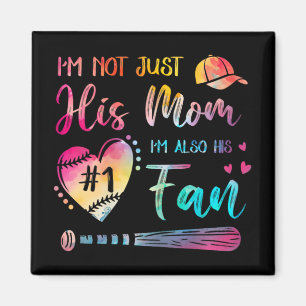 Not Just His Mom Im His Number One Baseball Tie-dy Magnet