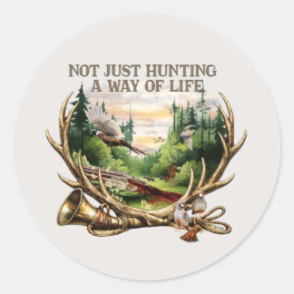 Not Just Hunting — A Way of Life Classic Round Sticker