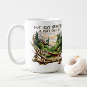 Not Just Hunting — A Way of Life Coffee Mug