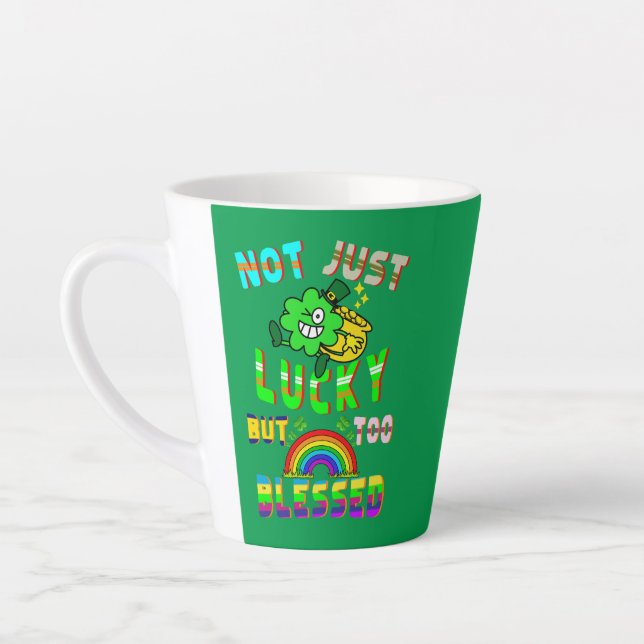 Not Just Lucky But Too Blessed Latte Mug (Left)