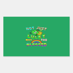 Not Just Lucky But Too Blessed Sticker