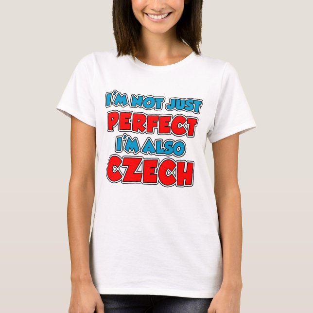 Not Just Perfect Czech T-Shirt (Front)