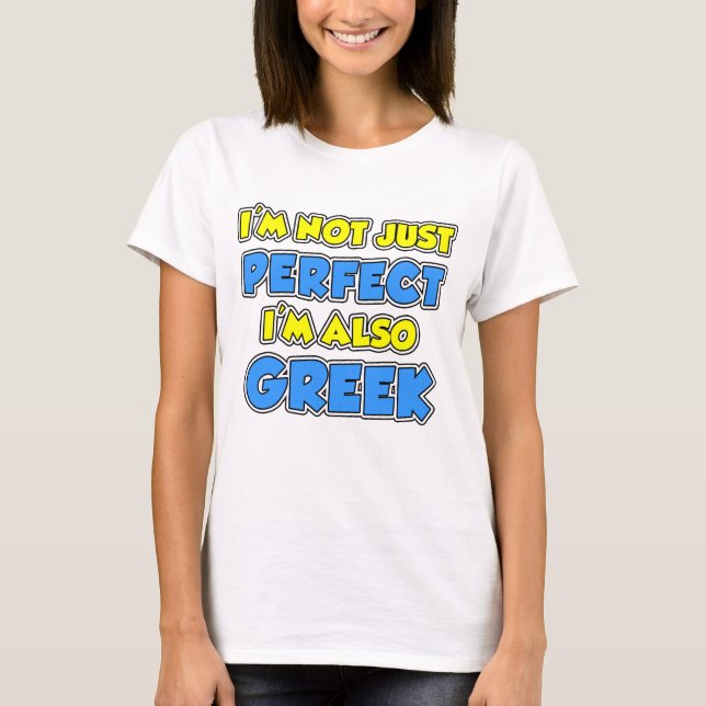 Not Just Perfect Greek T-Shirt (Front)