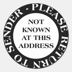 Not Known at this Address - Black and White Classic Round Sticker
