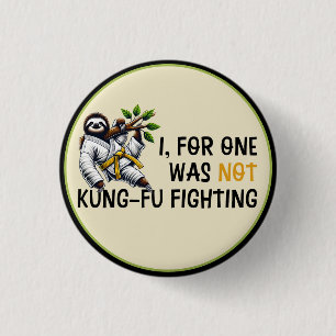 Not Kung-Fu Fighting 1 Inch Round Button