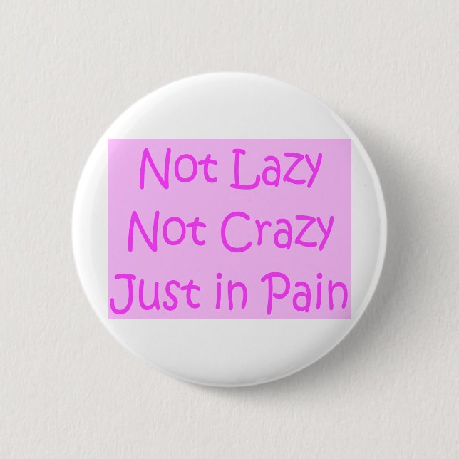 not lazy not crazy 2 inch round button (Front)