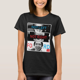 Not Left Not Right Andrew Yang 2020 T-Shirt
