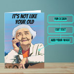 Not Like Your Old Funny Daughter Birthday Card<br><div class="desc">Need a unique birthday card for your daughter? This great card is unique and colourful and features a joke about your daughter growing so quickly. It's followed up with a serious heartfelt message. Inside we've written just the right message to speak to the moment; but you can customize it with...</div>
