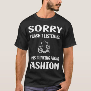 Not Listening Fashion T-Shirt