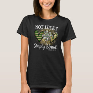 Not Lucky Just Blessed Leopard Shamrock St Patrick T-Shirt