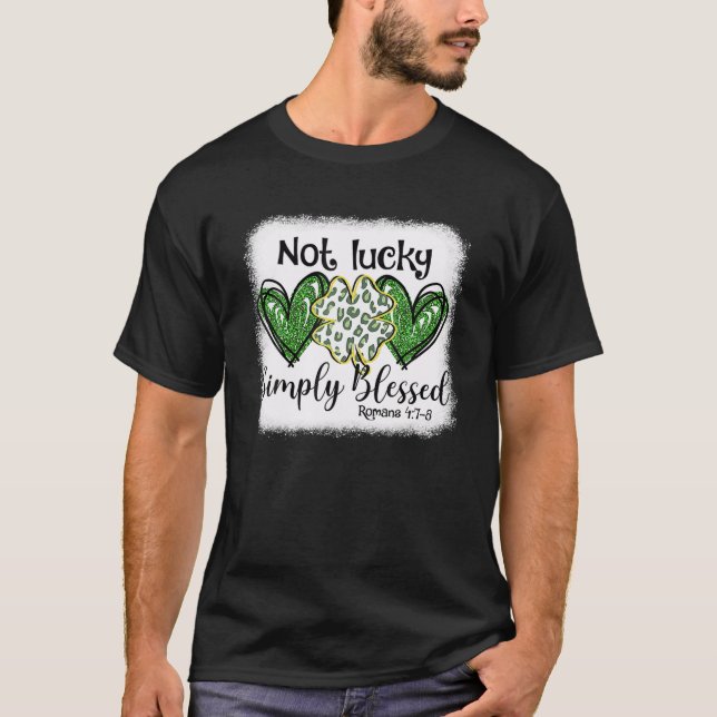 Not Lucky Just Blessed Leopard Shamrock St Patrick T-Shirt (Front)