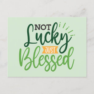 Not Lucky Just Blessed Saint Patrick's Day Saint  Postcard
