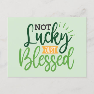 Not Lucky Just Blessed Saint Patrick's Day Saint Postcard