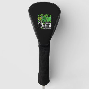 Not Lucky Simply Blessed Christian Shamrocks St Pa Golf Head Cover