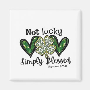 Not Lucky, Simply Blessed Lucky Charm St Patrick Magnet