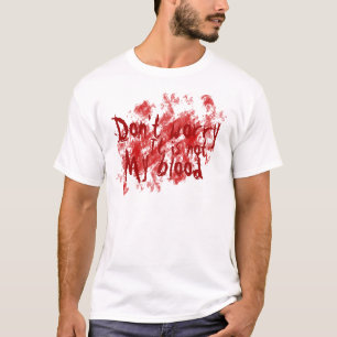 Not my Blood T-Shirt