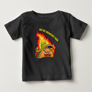 Not My Breakfast Taco     Baby T-Shirt