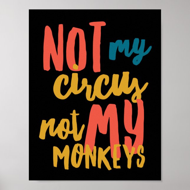 Not My Circus 11" x 8.5", Poster Paper (Matte) (Front)
