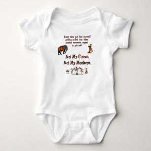 Not My Circus, Not My Monkeys Baby Bodysuit
