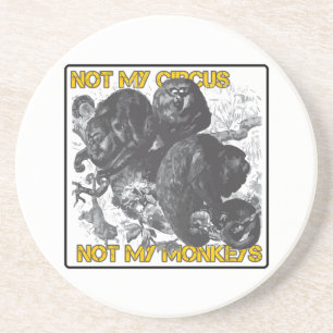 Not my Circus, Not my Monkeys Coaster